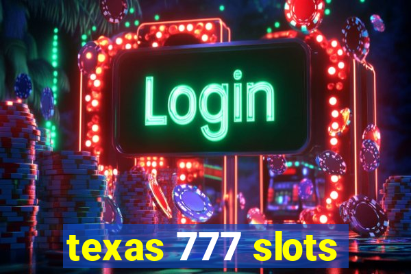 texas 777 slots